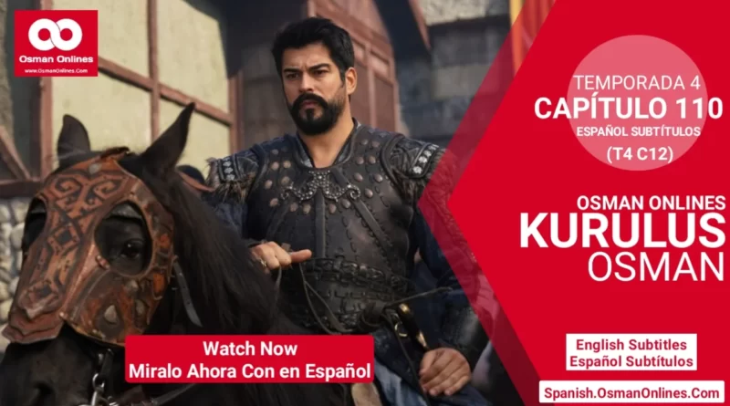 Mira Kurulus Osman Temporada 4 Capítulo 110 Con Subtítulos En Español