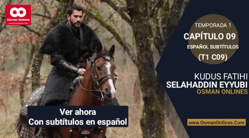 Selahaddin Eyyubi Temporada 1 Capítulo 9 Con Subtítulos En Español